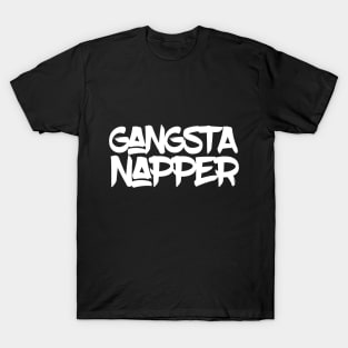 The Gangsta Napper (Light Text) T-Shirt